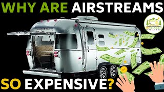 Why are Airstreams so Expensive Are Airstream Trailers Worth the Money [upl. by Capon808]