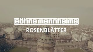 Söhne Mannheims  Rosenblätter Official Video [upl. by Hukill]