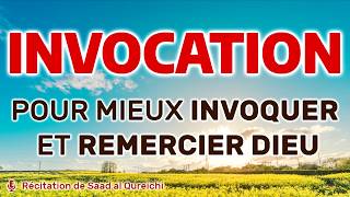 Invocation dua pour mieux Invoquer et Remercier Dieu [upl. by Eceinwahs450]