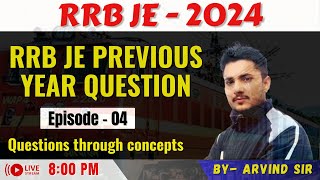 RRB JE Practice Session  RRB JE Previous Year Questions  arvind sir  ep 04  rrb je vacancy 2024 [upl. by Eyllib682]