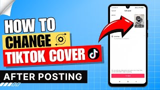 How to Change TikTok Cover Photo After Posting ✅ [upl. by Cestar]