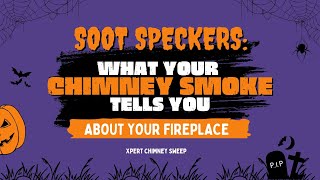 Soot Specters What Your Chimney Smoke Tells You About Your Fireplace [upl. by Schmitz]