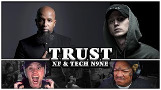 IM LATE BUT ITS STILL FIRE Trust  NF amp Tech N9ne  Reaction [upl. by Namlak]