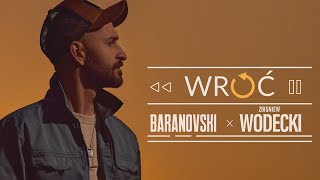 BARANOVSKI x WODECKI  Wróć Official Music Video [upl. by Sackville679]