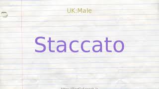 How to pronounce staccato [upl. by Anaeed]