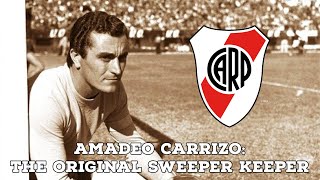 Amadeo Carrizo The Original Sweeper Keeper  AFC Finners  Football History Documentary [upl. by Oaht398]