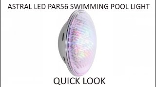 Astral LED LumiPlus Colour Changing RBG amp White PAR56 Replacement Swimming Pool Bulb [upl. by Eerehs]