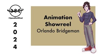 Orlando Bridgeman Animation Showreel 2024 [upl. by Saibot127]