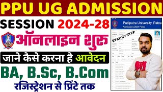 PPU UG Admission 202428 Online Form Kaise Bhare  Patliputra University UG Admission 2024 Apply [upl. by Egwan411]