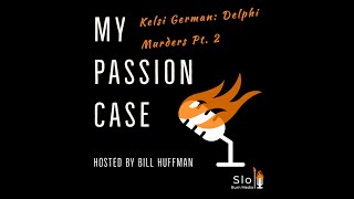 My Passion Case Season 2 Kelsi German Pt 2 [upl. by Patterman750]