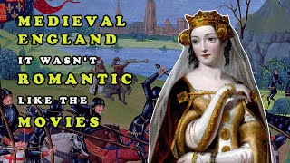 Unmasking the Truth Medieval England It Wasnt Romantic Like the Movies  Middle Ages Wiki [upl. by Soma]