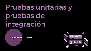 Aprende en 3mins Pruebas unitarias y pruebas de integración [upl. by Sudoeht177]