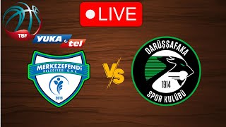 🔴 Live Merkezefendi vs Darussafaka  Live Play By Play Scoreboard [upl. by Hoeve]