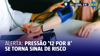 Hipertensão pressão 12 por 8 passa a ser alerta entre médicos [upl. by Charlie353]