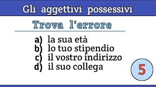 Italian quiz 286Italiano per stranierilevel A2gli aggettivi possessivi [upl. by Zennas236]