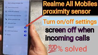 Realme All mobiles proximity Sensor offonsensor not working [upl. by Sanyu786]