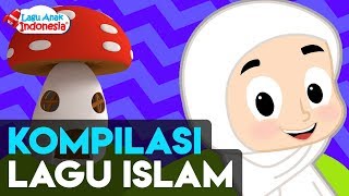 Kompilasi Lagu Anak Islami 15 Menit  Lagu Anak Indonesia  Nursery Rhymes  تجميع أغاني الأطفال [upl. by Gnilrad]