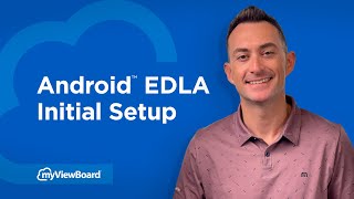 myViewBoard Android™ EDLA Initial Setup [upl. by Swithbart320]