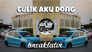 Culik Aku Dong  DISCO YAW REMIX  BREAKLATIN VIRAL 2K23💃💃 [upl. by Sapphire348]