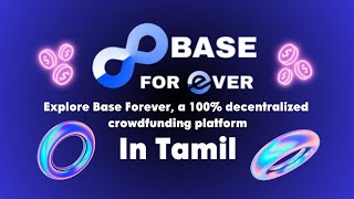 Tamil  Baseforever  100 Decentralised  Crowdfunding Platform  Plan Presentation [upl. by Okomom]