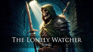 The Lonely Watcher [upl. by Aubrie]