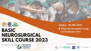 BASIC NEUROSURGICAL SKILL COURSE 2023 [upl. by Lomax]