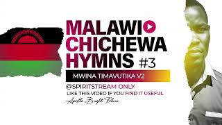 🔥MWINA TIMAVUTIKA VERSION 2  MALAWI CHICHEWA HYMNS2024  BE BLESSED [upl. by Jehius]