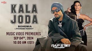 Kala Joda Song  BOHEMIA  Music Video  Ft Poonam Pandey  Latest Punjabi Songs 2024  Saga Music [upl. by Longfellow]