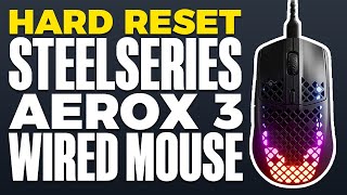 How To Hard Reset SteelSeries Aerox 3 Wired Mouse [upl. by Ahsinrats181]