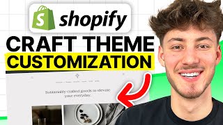 Shopify Craft Theme Customization Guide 2024 Beginner Tutorial [upl. by Neomah]