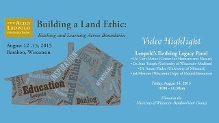 Building a Land Ethic Conference Leopolds Evolving Legacy Panel [upl. by Pucida]