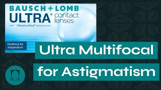 Bausch  Lomb Ultra Multifocal for Astigmatism A First Look at The Fitting Set  Ryan Reflects [upl. by Bernarr]