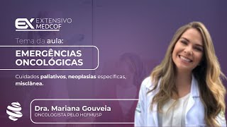 Emergências Oncológicas O que Você Precisa Saber Com Dra Mariana Gouveia [upl. by Romine]