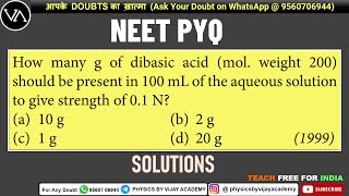 How many g of dibasic acid mol weight 200 should be present in 100 mL of the aqueous solution [upl. by Derfnam]