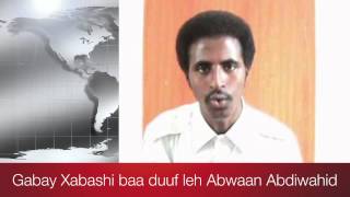 Gabay Wadani ah quotXabashi baa duuf lehquot Abwaan Abdiwahid [upl. by Isej18]