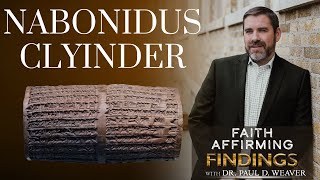 The Nabonidus Cylinder  Evidence for Belshazzar [upl. by Nostrebor609]