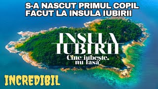 Insula Iubirii Sa nascut primul copil FACUT in emisiune [upl. by Rodd]