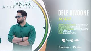 Janiar  Dele Divoone  جانیار  دل دیوونه [upl. by Tama]