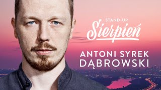 Antoni SyrekDąbrowski  Sierpień  Standup Polska [upl. by Tremaine]