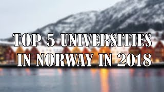 Top Universities in Norway  Best 5 Top Universities in Norway in 2018 [upl. by Swehttam570]