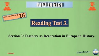 Reading Test 3 Seccion 3 Feathers as Decoration in European History [upl. by Cerell]