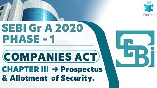 Lecture 1 Companies Act  Chapter III  Prospectus amp Allotment of Securities  SEBI Gr A 2020 [upl. by Notsle216]