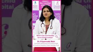 Most healthy birth control options for Women amp Men OCPVasectomyDrPriyamvada ShahDoctors Circle [upl. by Anilok]