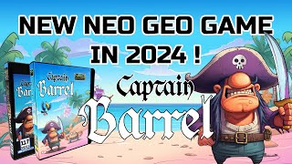 New Neo Geo Game coming 2024  Captain Barrel [upl. by Ettezus602]