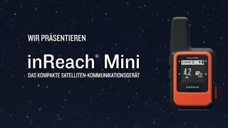 Garmin inReach® mini – Globales SatellitenKommunikationsgerät [upl. by Pirzada799]