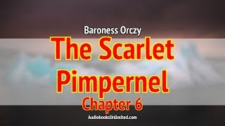 The Scarlet Pimpernel Audiobook Chapter 6 [upl. by Maroney]