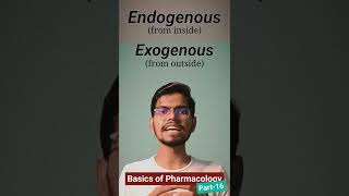 ENDOGENOUS vs EXOGENOUS Kya hota hai 🔥Basics of Pharmacology Part16 shorts [upl. by Rossi]