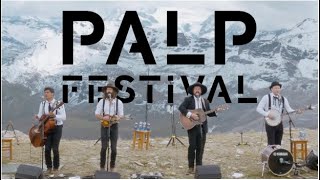 The Dead South  Palp Festival Mountain Session [upl. by Hehre]