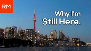 Im Staying in Toronto Heres Why [upl. by Tomas453]