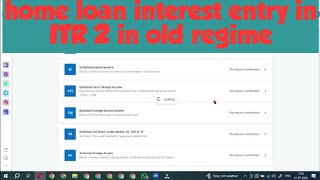 how to enter home loan interest in ITR 2 in old regime  where to enter home loan interest in ITR 2 [upl. by Nivlak]